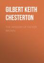Скачать The Wisdom of Father Brown - Gilbert Keith Chesterton