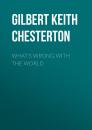 Скачать What's Wrong with the World - Gilbert Keith Chesterton
