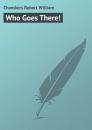 Скачать Who Goes There! - Chambers Robert William