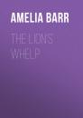 Скачать The Lion's Whelp - Barr Amelia E.