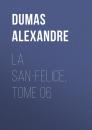 Скачать La San-Felice, Tome 06 - Dumas Alexandre