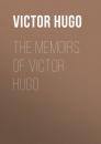 Скачать The Memoirs of Victor Hugo - Victor Hugo