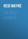 Скачать The Rifle Rangers - Reid Mayne