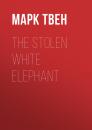 Скачать The Stolen White Elephant - Марк Твен