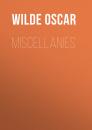 Скачать Miscellanies - Wilde Oscar