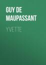 Скачать Yvette - Guy de Maupassant