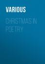 Скачать Christmas in Poetry - Various