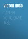Скачать Pariisin Notre-Dame 1482 - Victor Hugo
