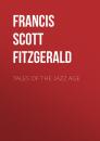 Скачать Tales of the Jazz Age - Francis Scott Fitzgerald