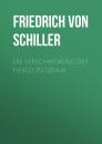 Скачать Die Verschwörung des Fiesco zu Genua - Friedrich von Schiller