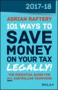 Скачать 101 Ways to Save Money on Your Tax – Legally! 2017-2018 - Adrian Raftery