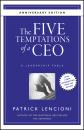 Скачать The Five Temptations of a CEO, 10th Anniversary Edition - Patrick M. Lencioni