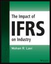 Скачать The Impact of IFRS on Industry - Lavi Mohan R.