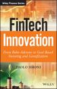 Скачать FinTech Innovation. From Robo-Advisors to Goal Based Investing and Gamification - Paolo  Sironi