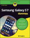 Скачать Samsung Galaxy S7 For Dummies - Bill Hughes