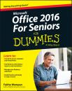 Скачать Office 2016 For Seniors For Dummies - Faithe  Wempen