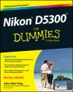 Скачать Nikon D5300 For Dummies - Julie Adair King