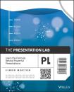 Скачать The Presentation Lab. Learn the Formula Behind Powerful Presentations - Simon  Morton