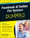 Скачать Facebook and Twitter For Seniors For Dummies - Marsha  Collier