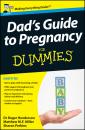 Скачать Dad's Guide to Pregnancy For Dummies - Sharon  Perkins
