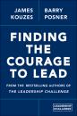 Скачать Finding the Courage to Lead - James M. Kouzes