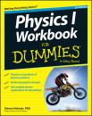 Скачать Physics I Workbook For Dummies - Steven Holzner