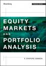 Скачать Equity Markets and Portfolio Analysis - R. Johnson Stafford