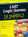 Скачать LSAT Logic Games For Dummies - Mark  Zegarelli