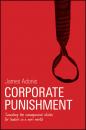 Скачать Corporate Punishment. Smashing the Management Clichés for Leaders in a New World - James  Adonis