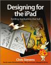 Скачать Designing for the iPad. Building Applications that Sell - Chris  Stevens
