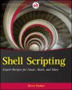 Скачать Shell Scripting. Expert Recipes for Linux, Bash and more - Steve  Parker