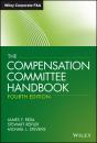 Скачать The Compensation Committee Handbook - Stewart  Reifler