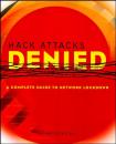 Скачать Hack Attacks Denied. A Complete Guide to Network Lockdown - John  Chirillo