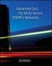 Скачать Advanced QoS for Multi-Service IP/MPLS Networks - Ramji  Balakrishnan