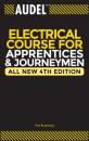 Скачать Audel Electrical Course for Apprentices and Journeymen - Paul  Rosenberg