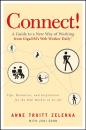 Скачать Connect!. A Guide to a New Way of Working from GigaOM's Web Worker Daily - Judi Sohn