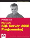 Скачать Professional Microsoft SQL Server 2008 Programming - Robert  Vieira