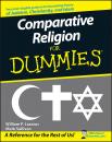 Скачать Comparative Religion For Dummies - Mark  Sullivan
