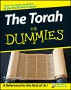Скачать The Torah For Dummies - Arthur  Kurzweil
