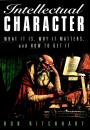 Скачать Intellectual Character. What It Is, Why It Matters, and How to Get It - Ron  Ritchhart