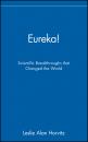 Скачать Eureka!. Scientific Breakthroughs that Changed the World - Leslie Horvitz Alan