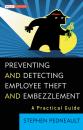 Скачать Preventing and Detecting Employee Theft and Embezzlement. A Practical Guide - Stephen  Pedneault