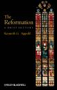 Скачать The Reformation. A Brief History - Kenneth Appold G.