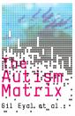 Скачать The Autism Matrix - Gil  Eyal