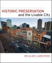 Скачать Historic Preservation and the Livable City - Peters Lauren