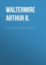 Скачать The Doors of Death - Waltermire Arthur B.