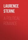 Скачать A Political Romance - Laurence Sterne