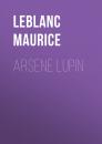 Скачать Arsene Lupin - Leblanc Maurice