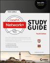Скачать CompTIA Network+ Study Guide. Exam N10-007 - Todd Lammle