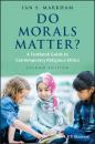 Скачать Do Morals Matter?. A Textbook Guide to Contemporary Religious Ethics - Ian Markham S.